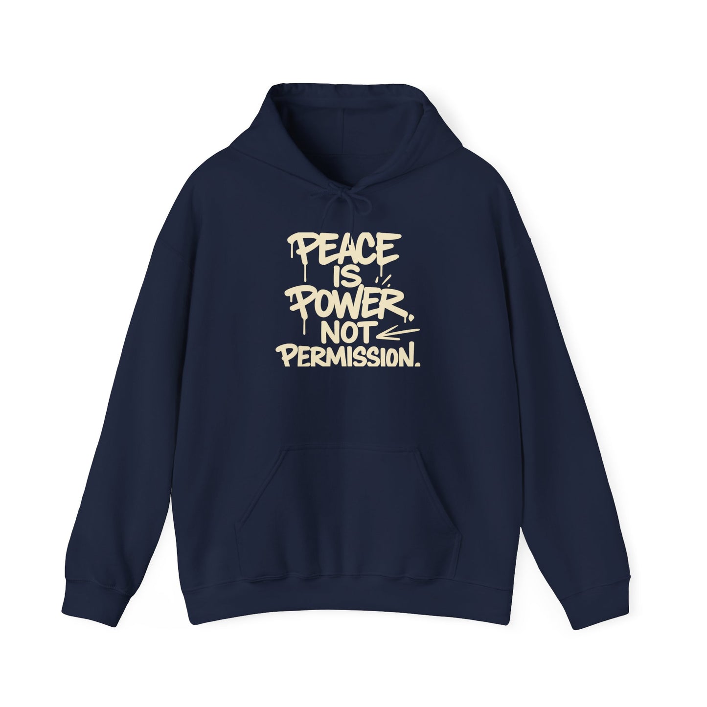 Peace is Power, Not Permission Hoodie